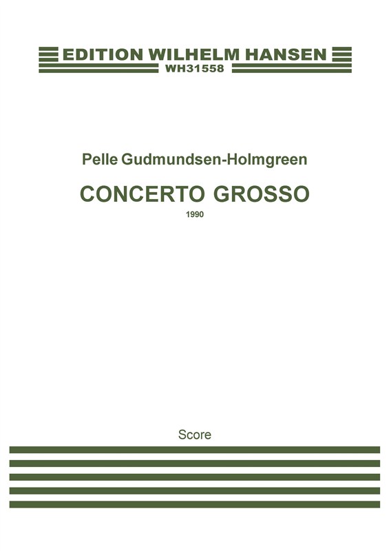 Pelle Gudmundsen-Holmgreen: Concerto Grosso (Score)