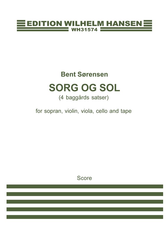 Bent Srensen: Sorg Og Sol (Score)