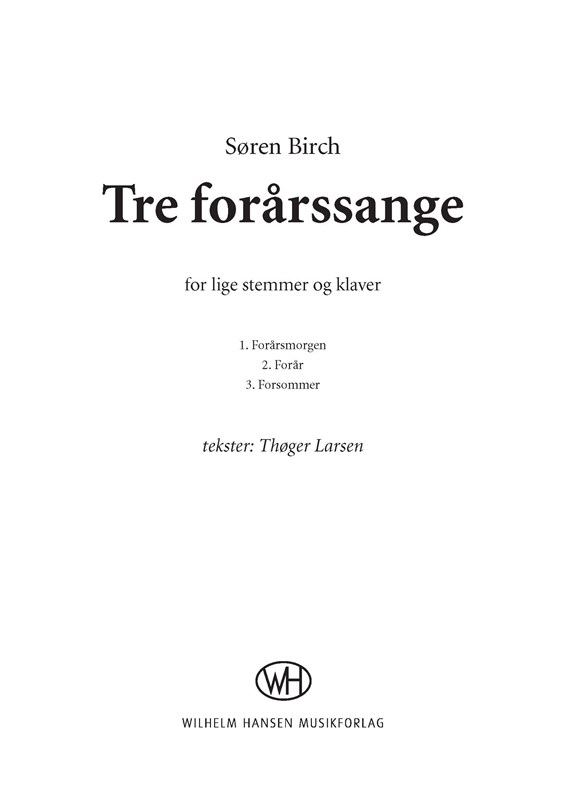 Sren Birch: Tre Forrssange (SSA+PINAO)