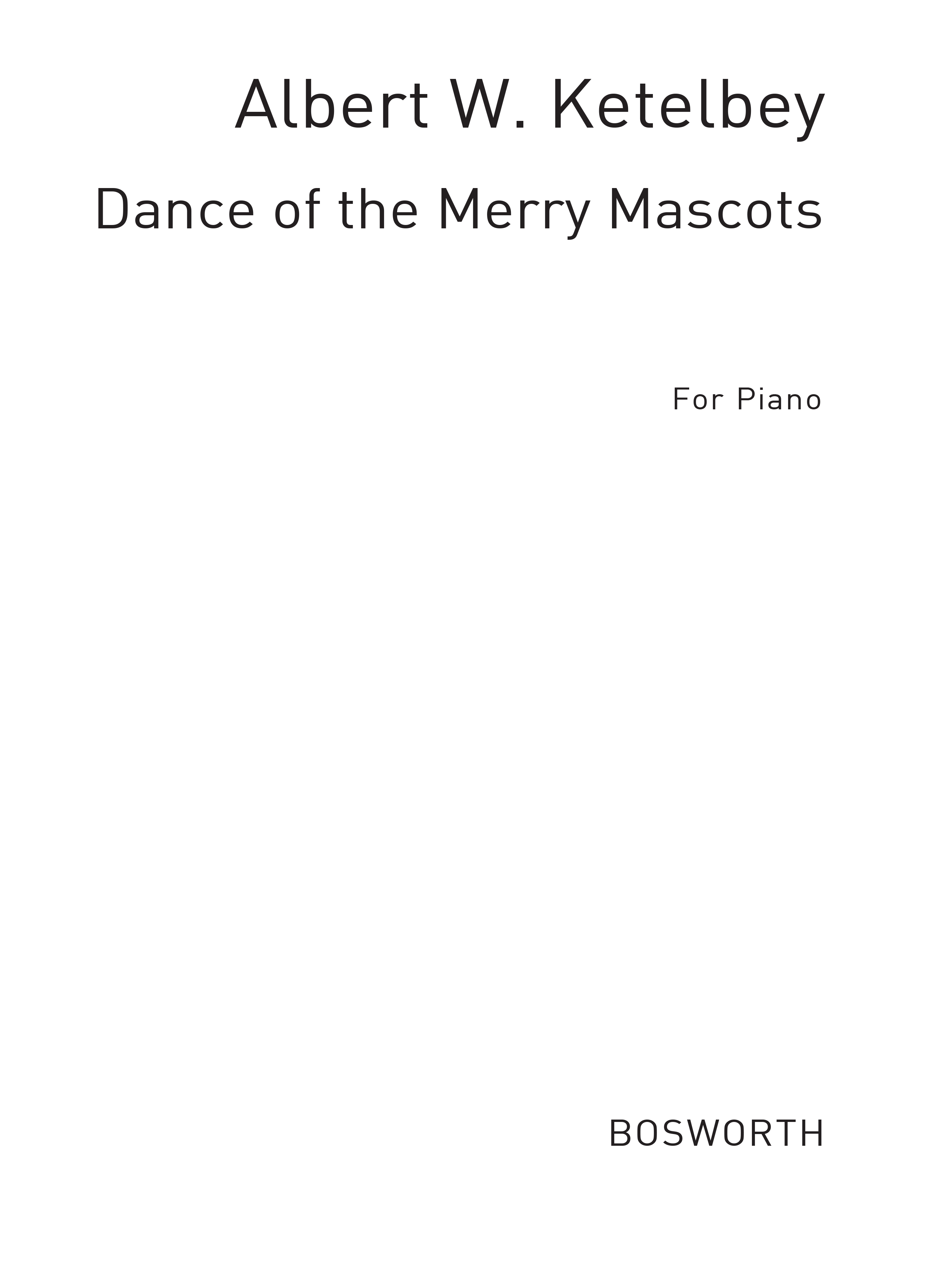 Albert Ketelbey: Dance Of The Merry Mascots (Piano)