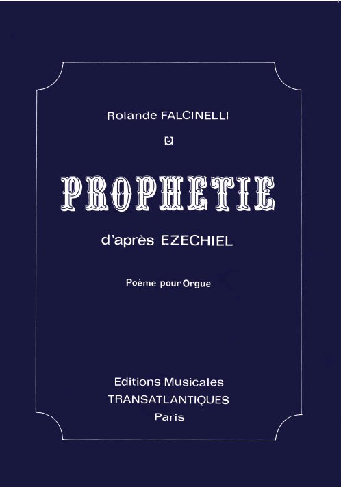 Rolande Falcinelli: Prophtie