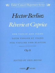 Hector Berlioz: Rêverie Et Caprice (Violin And Piano)