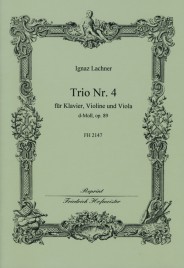 Ignaz Lachner: Trio No. 4 In D Minor Op. 89