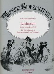 Ziehrer, C. M.: Loslassen Op 386