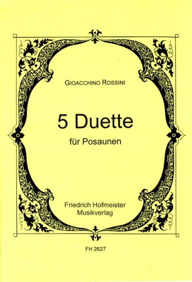 Gioacchino Rossini: 5 Duette Fur Posaunen