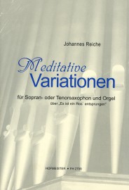 Reiche, J.: Meditative Variations On Es Ist Ein Ros Ensprungen""