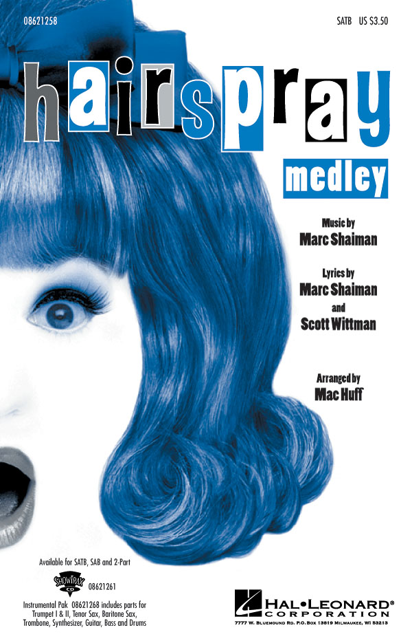 Marc Shaiman: Hairspray Medley (SATB)