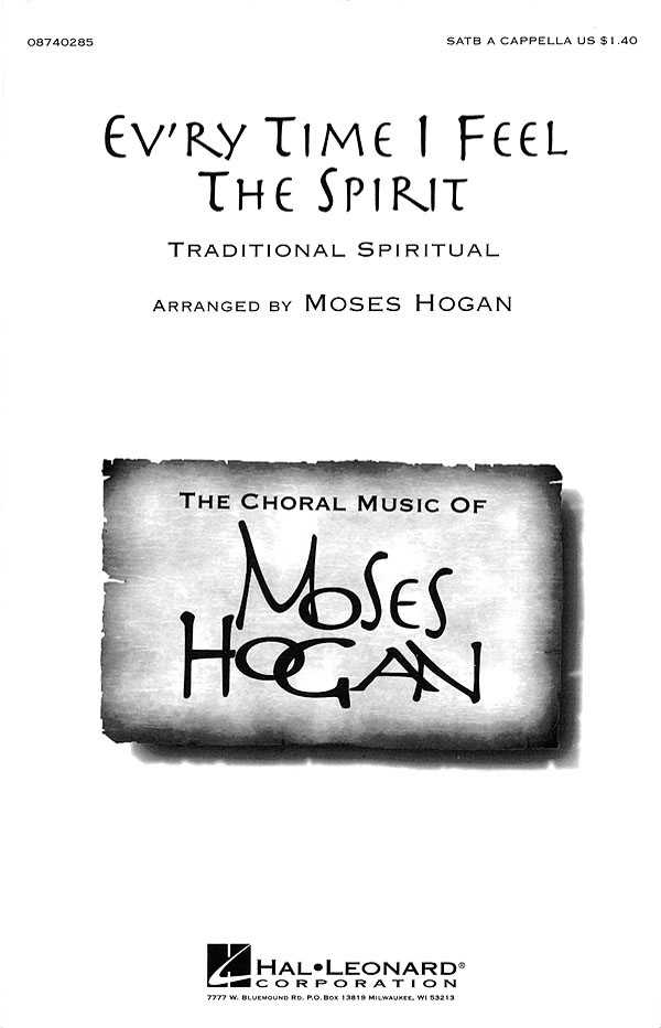 Hogan, M Ev'ry Time I Feel The Spirit Satb A Cappella