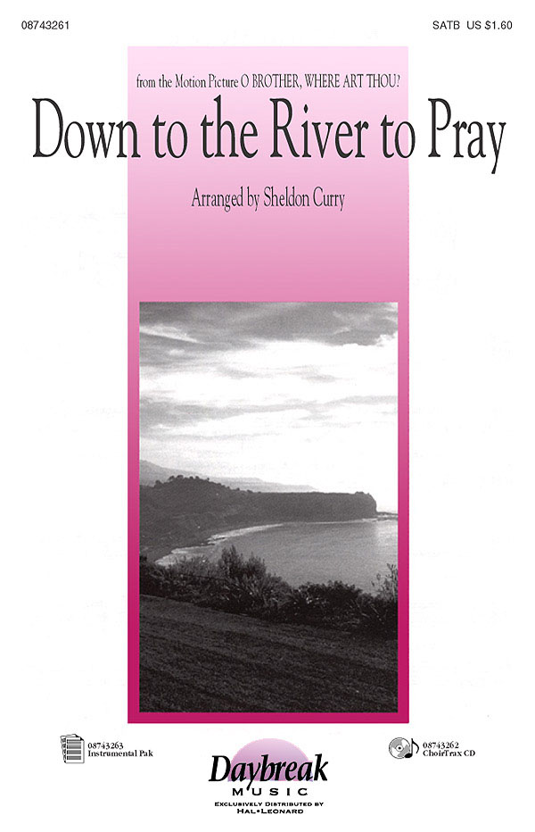 Down To The River To Pray (SATB)