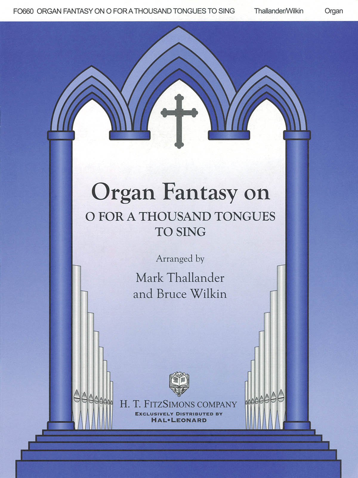 Organ Fantasy On O For A Thousand Tongues To Sing