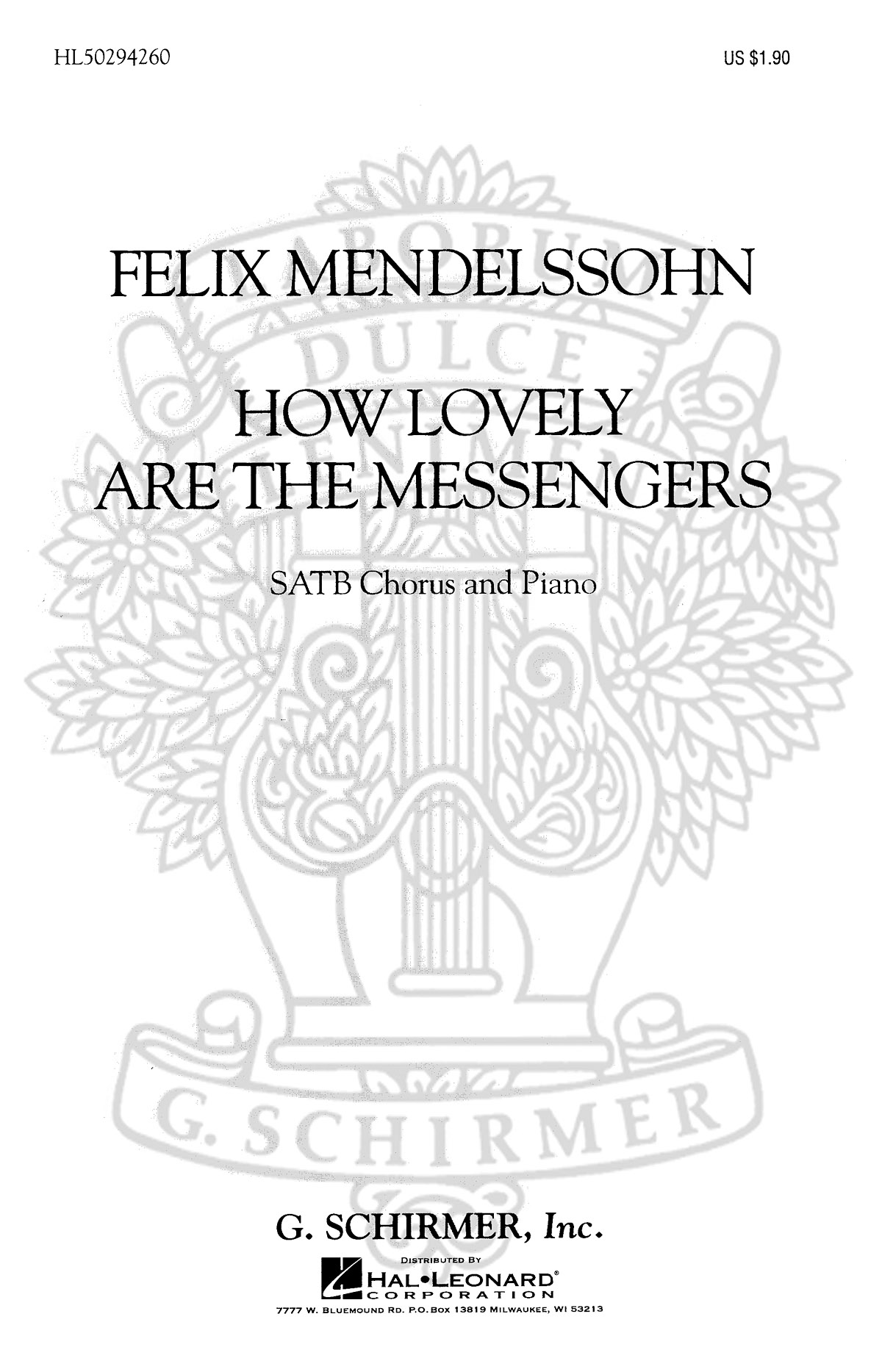 Felix Mendelssohn: How Lovely Are The Messengers (SATB)