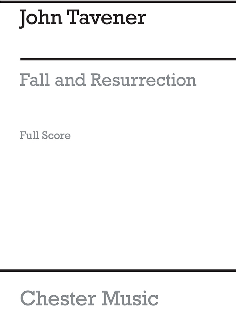 John Tavener: Fall And Resurrection