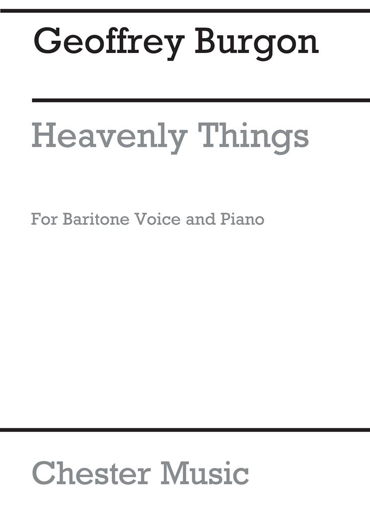 Geoffrey Burgon: Heavenly Things for Baritone And Piano