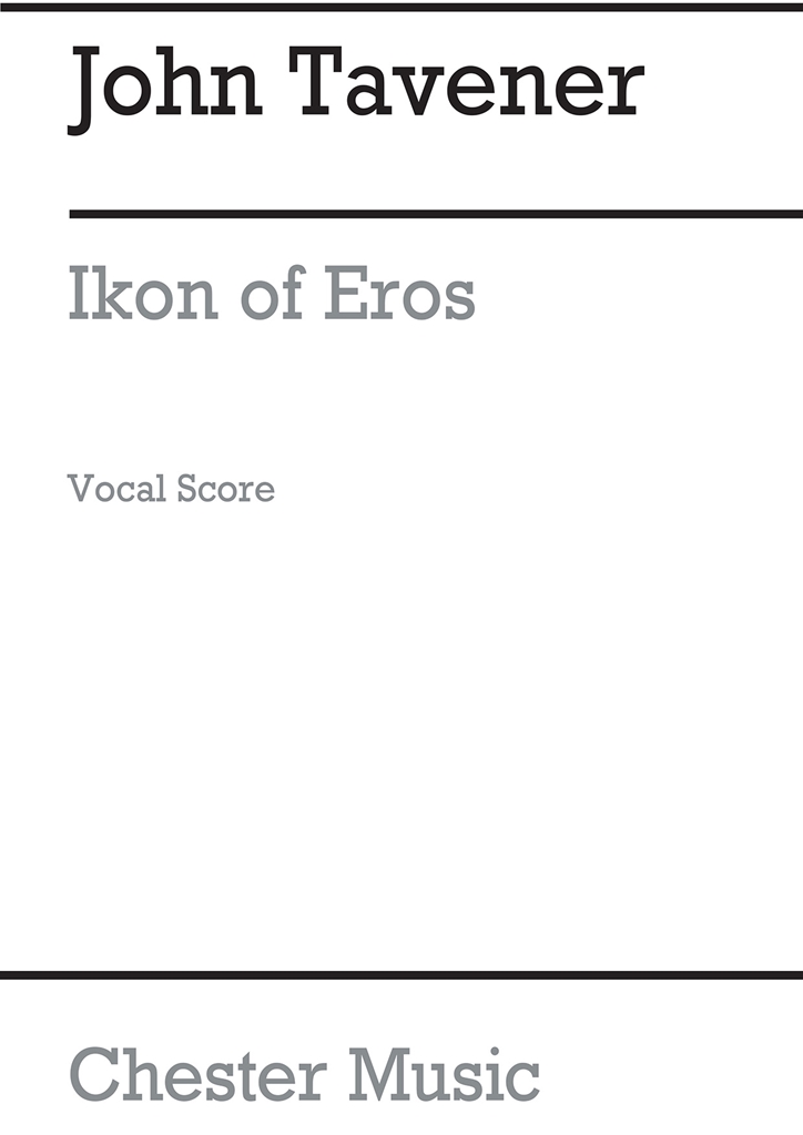 John Tavener: Ikon Of Eros (Vocal Score)