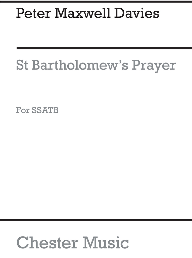 Peter Maxwell Davies: St. Bartholomew's Prayer