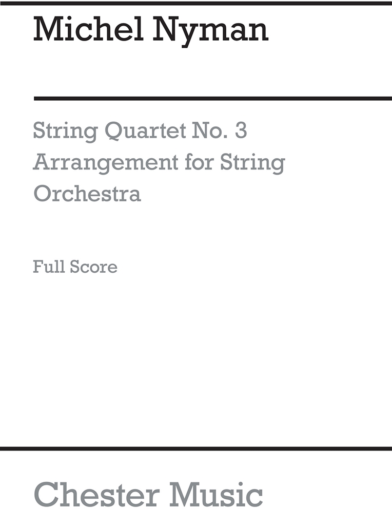 Michael Nyman: String Quartet No.3 Score (Arranged For String Orchestra)