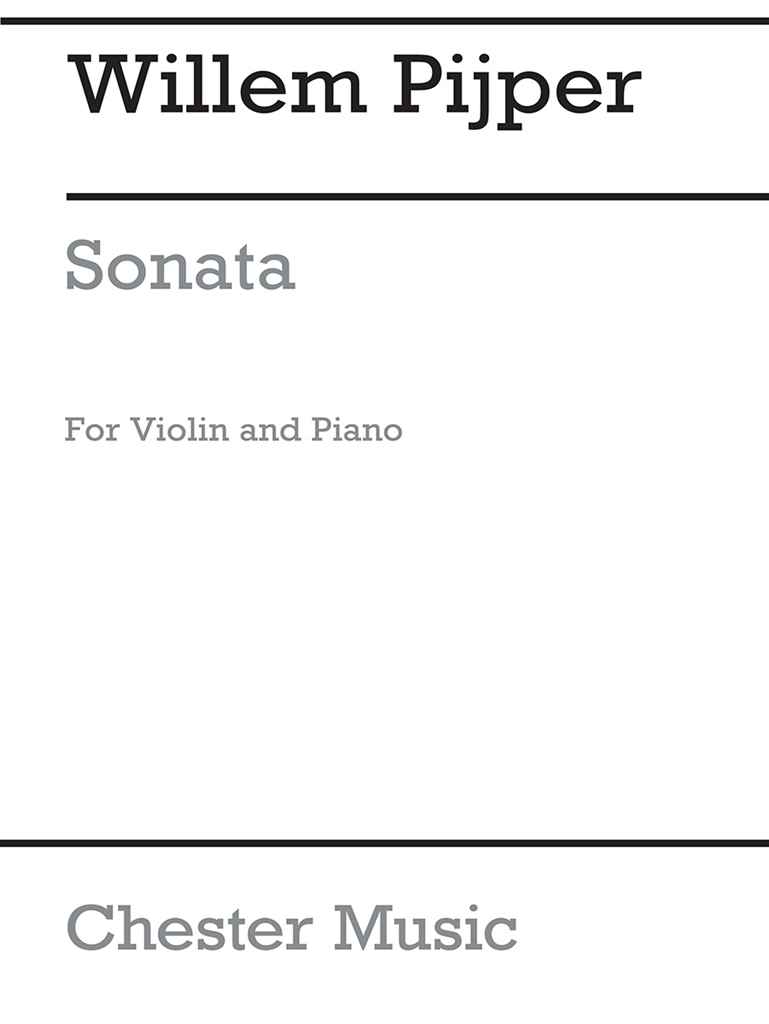 Willem Pijper: Sonata For Violin and Piano