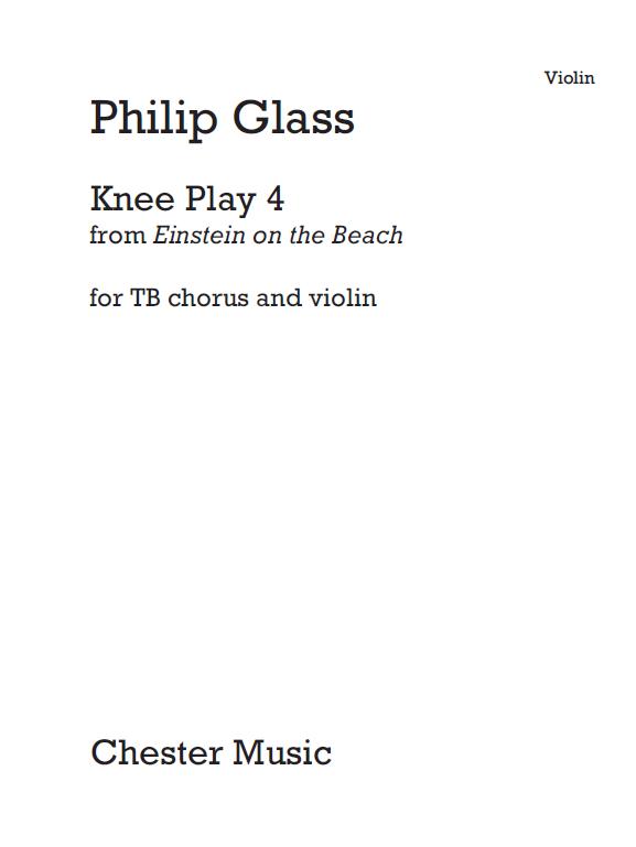 Philip Glass: Knee Play 4 (Einstein On The Beach) Violin Part