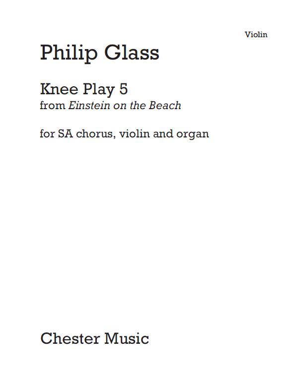 Philip Glass: Knee Play 5 (Einstein On The Beach) Violin Part