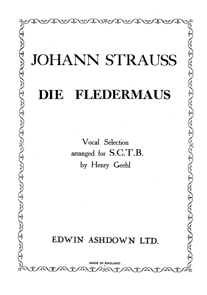 Strauss, J Selections Die Fledermaus Satb/Pf *Also Known As Ea36809*