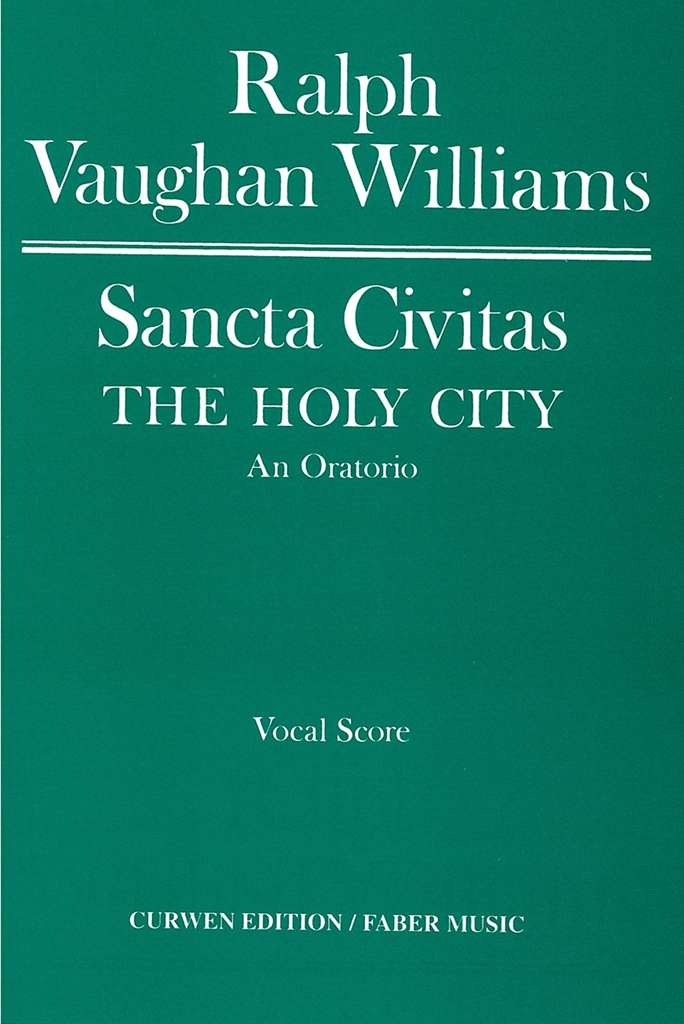 Ralph Vaughan Williams: Sancta Civitas Vocal Score