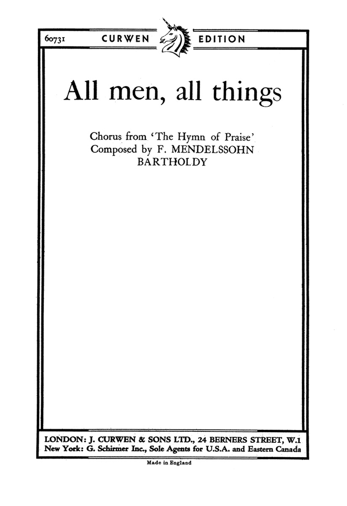 Mendelssohn All Men, All Things Satb