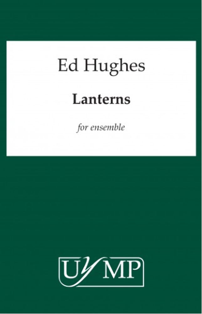 Ed Hughes: Lanterns