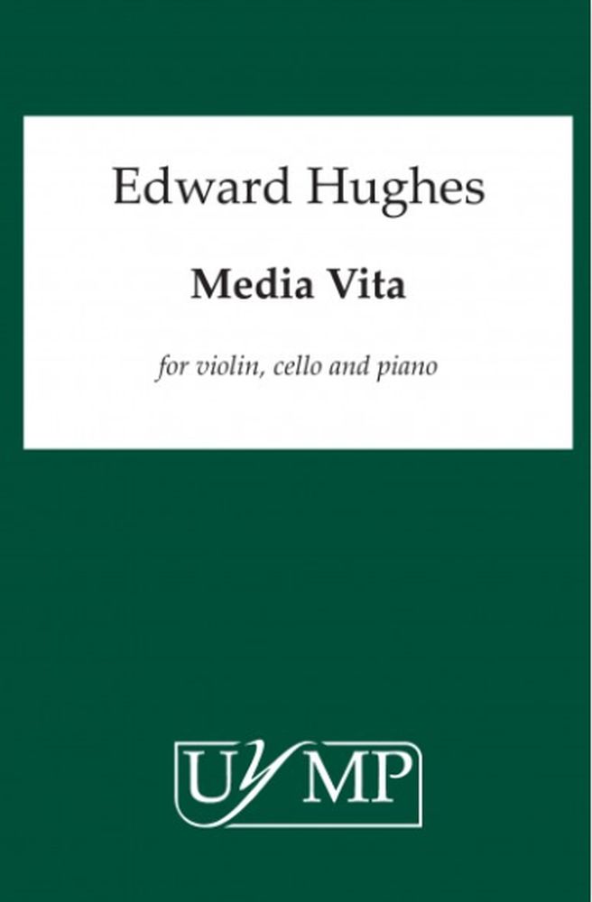 Ed Hughes: Media Vita