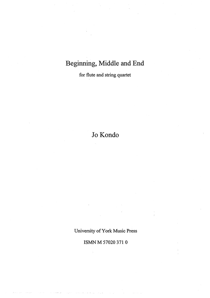 Jo Kondo: Beginning, Middle And End (Score)