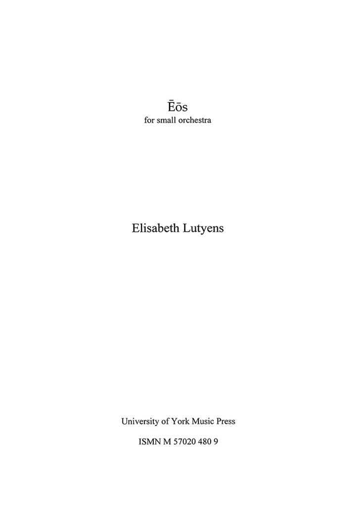 Elisabeth Lutyens: Eos Op.101