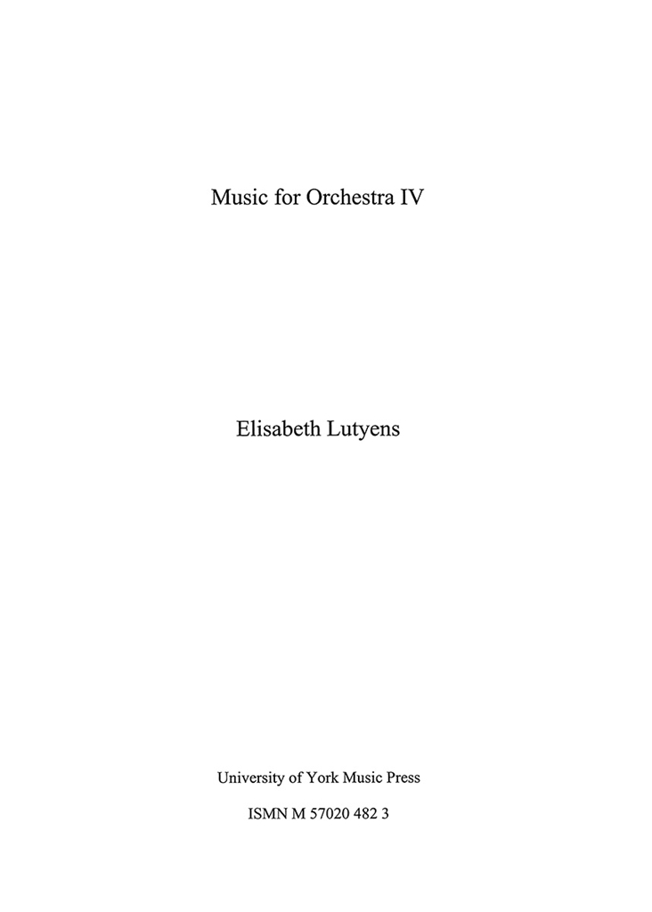 Elisabeth Lutyens: Music For Orchestra IV Op.152