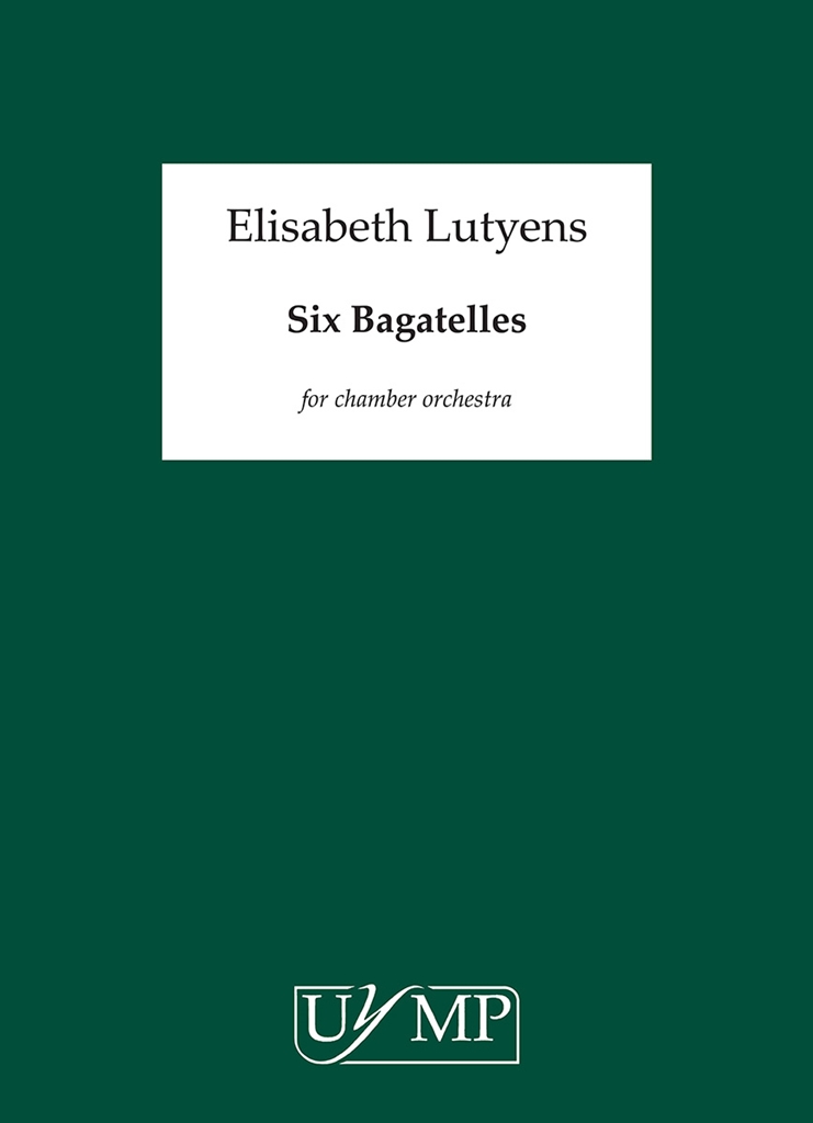 Elisabeth Lutyens: Six Bagatelles Op.113