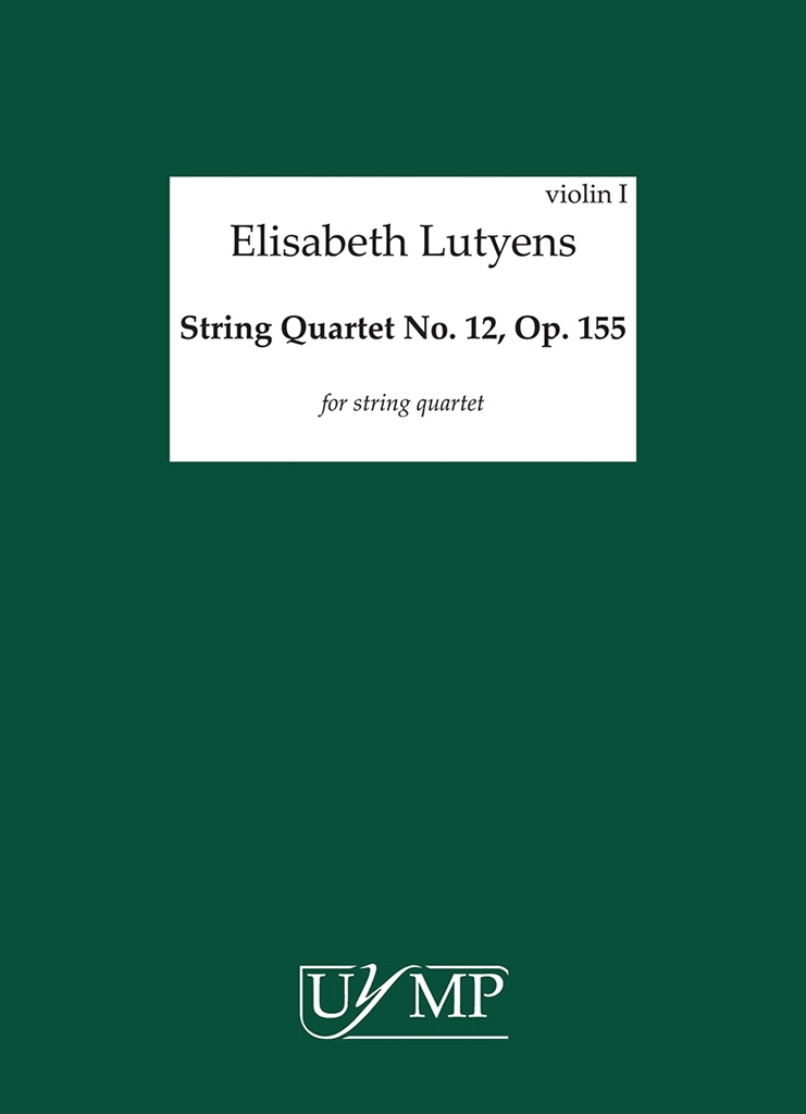 Elisabeth Lutyens: String Quartet No.12 Op.155 (Parts)