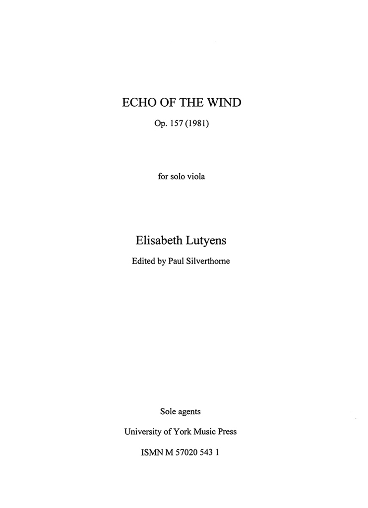 Elisabeth Lutyens: Echo Of The Wind Op.157