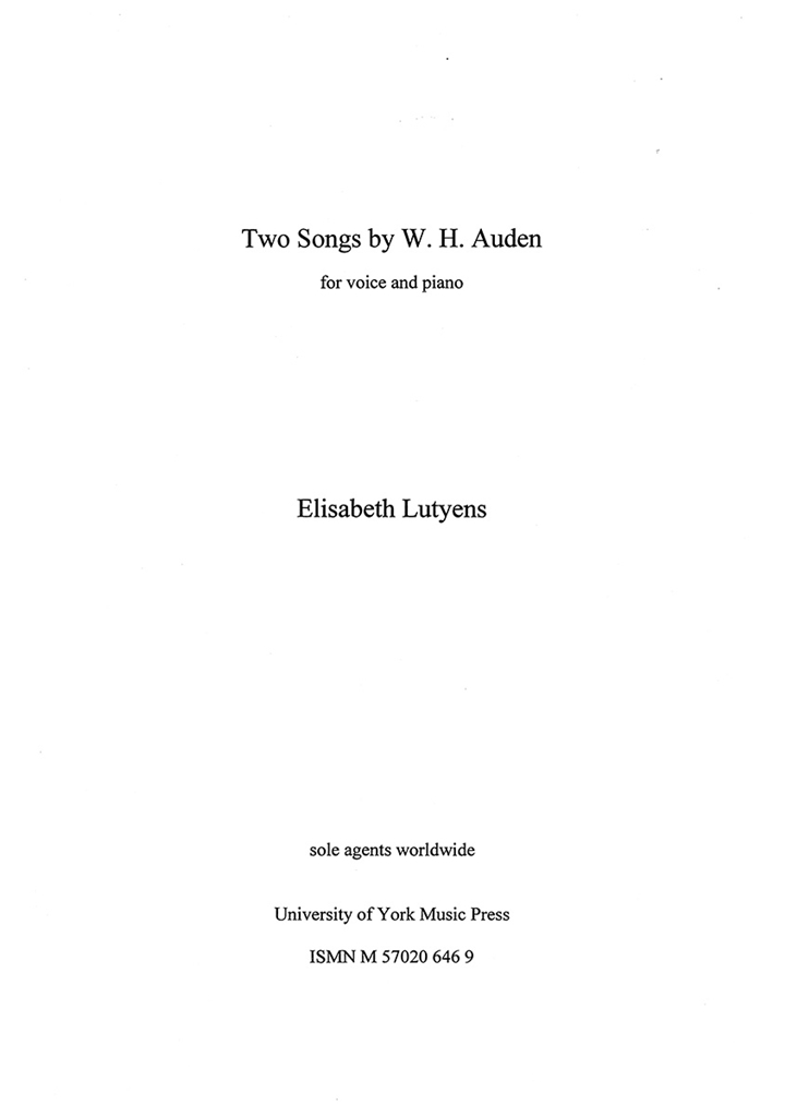 Elisabeth Lutyens: Two Songs by W.H. Auden