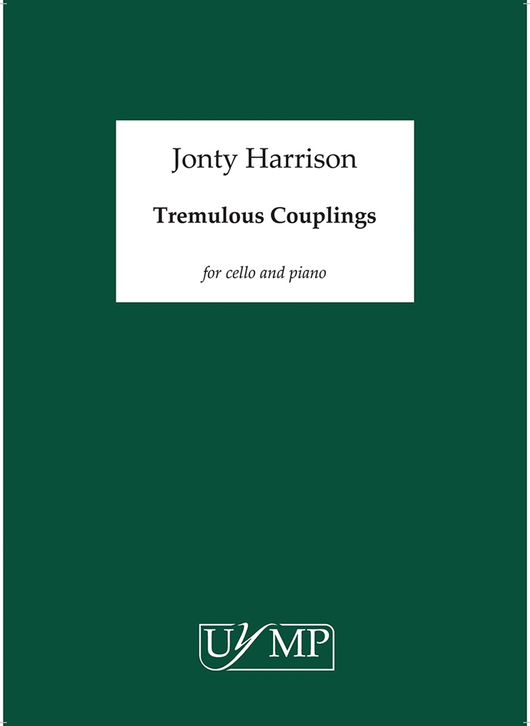 Jonty Harrison: Tremulous Couplings