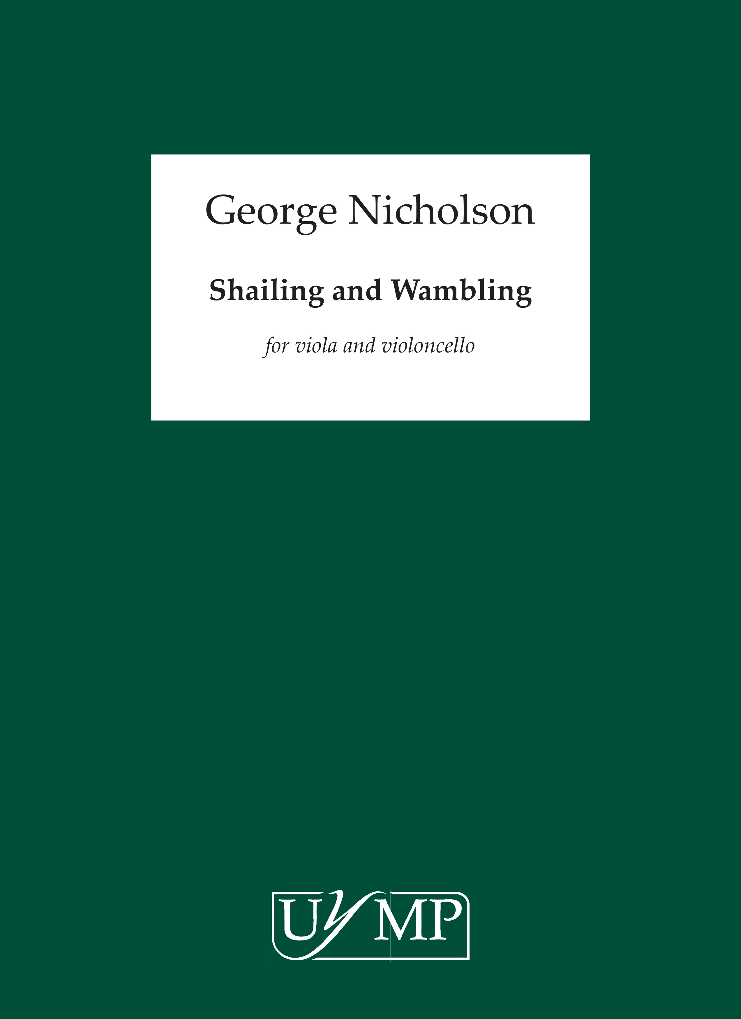 George Nicholson: Shailing and Wambling