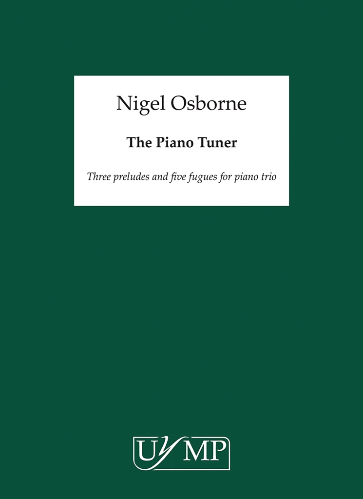 Nigel Osborne: The Piano Tuner