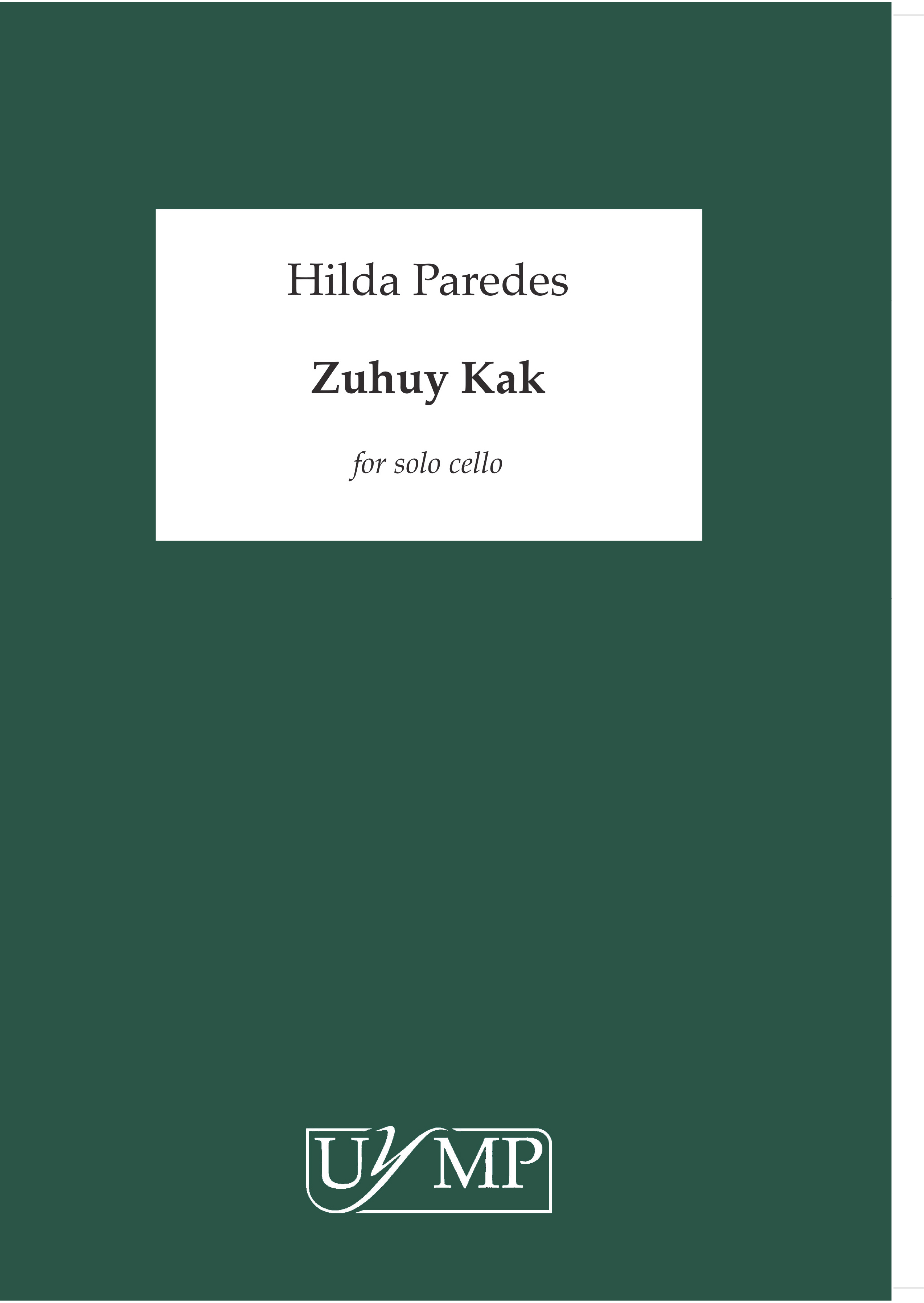 Hilda Paredes: Zuhuy Kak