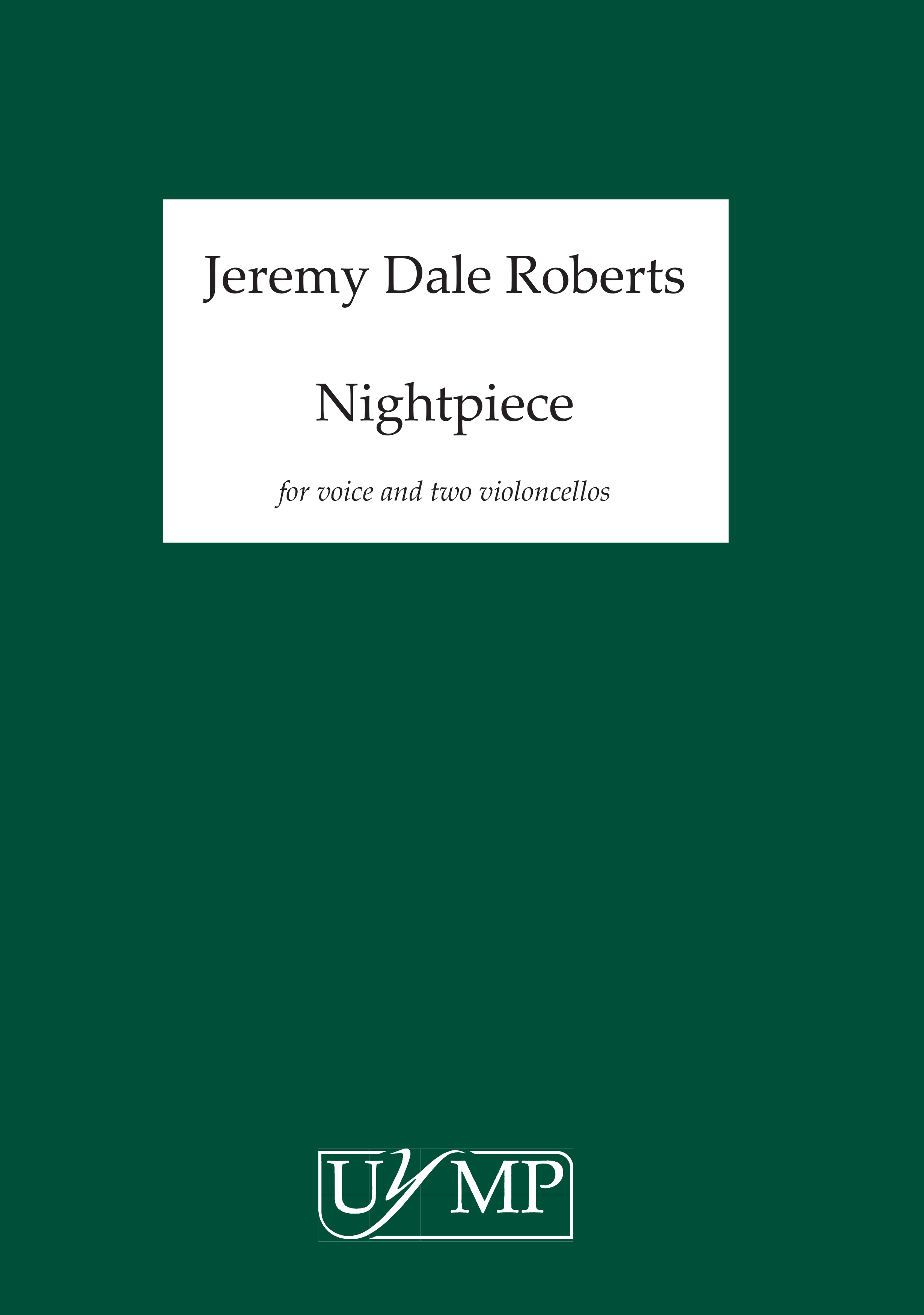 Jeremy Dale Roberts: Nightpiece (Edition for Soprano and 2 Cellos)