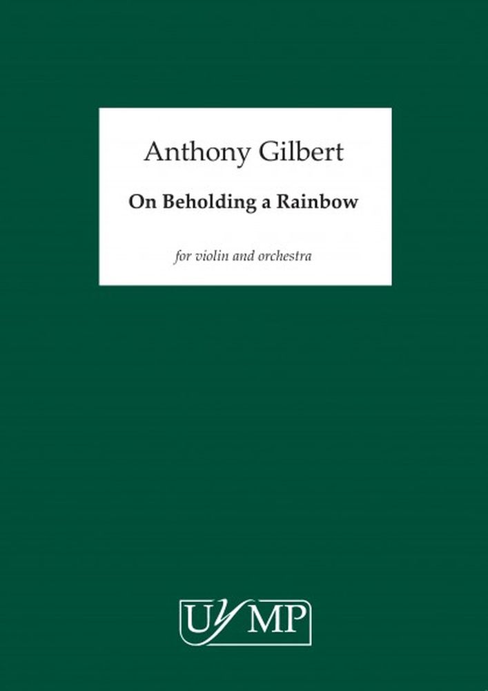 Anthony Gilbert: On Beholding a Rainbow