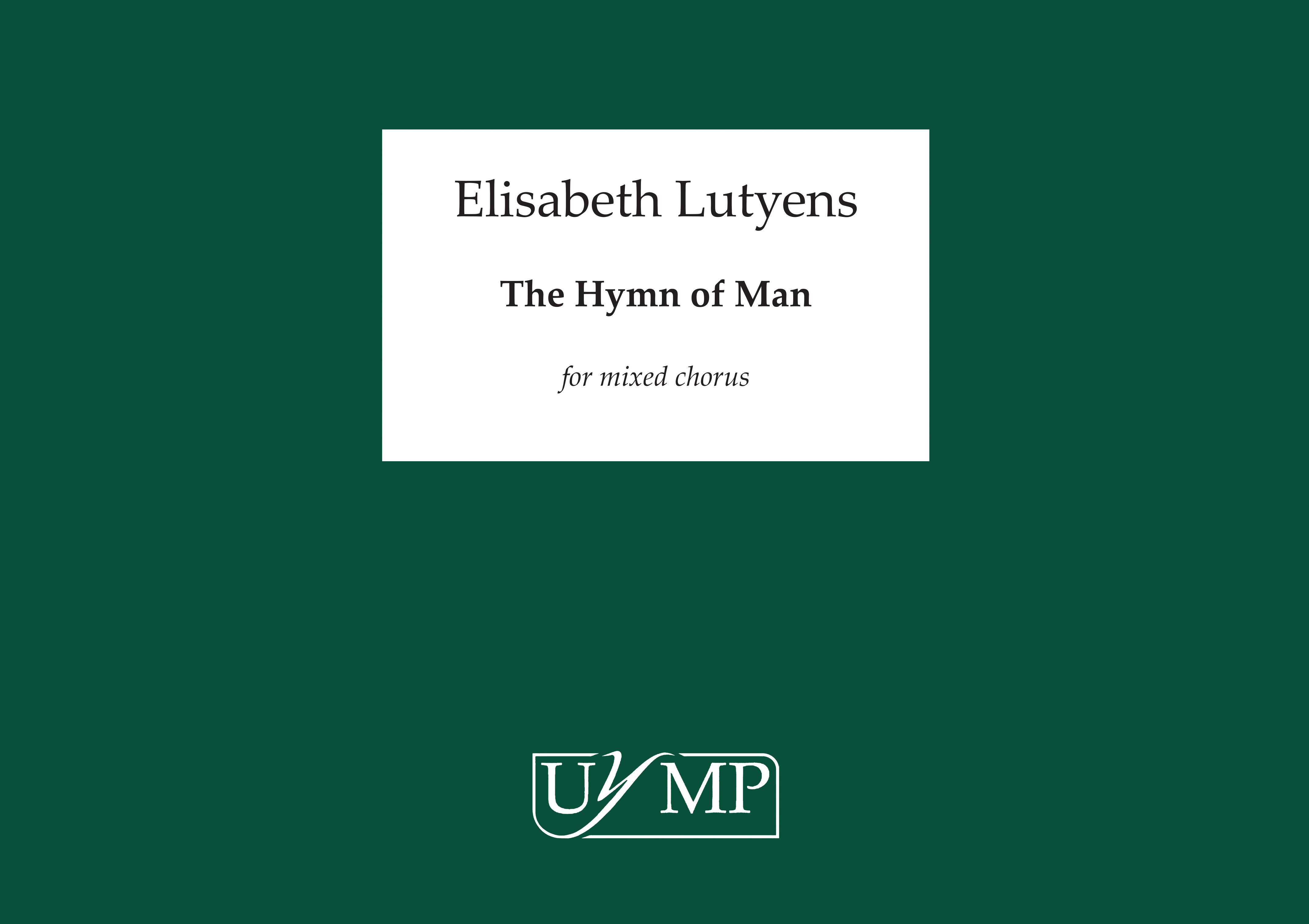 Elisabeth Lutyens: The Hymn Of Man Op.63a