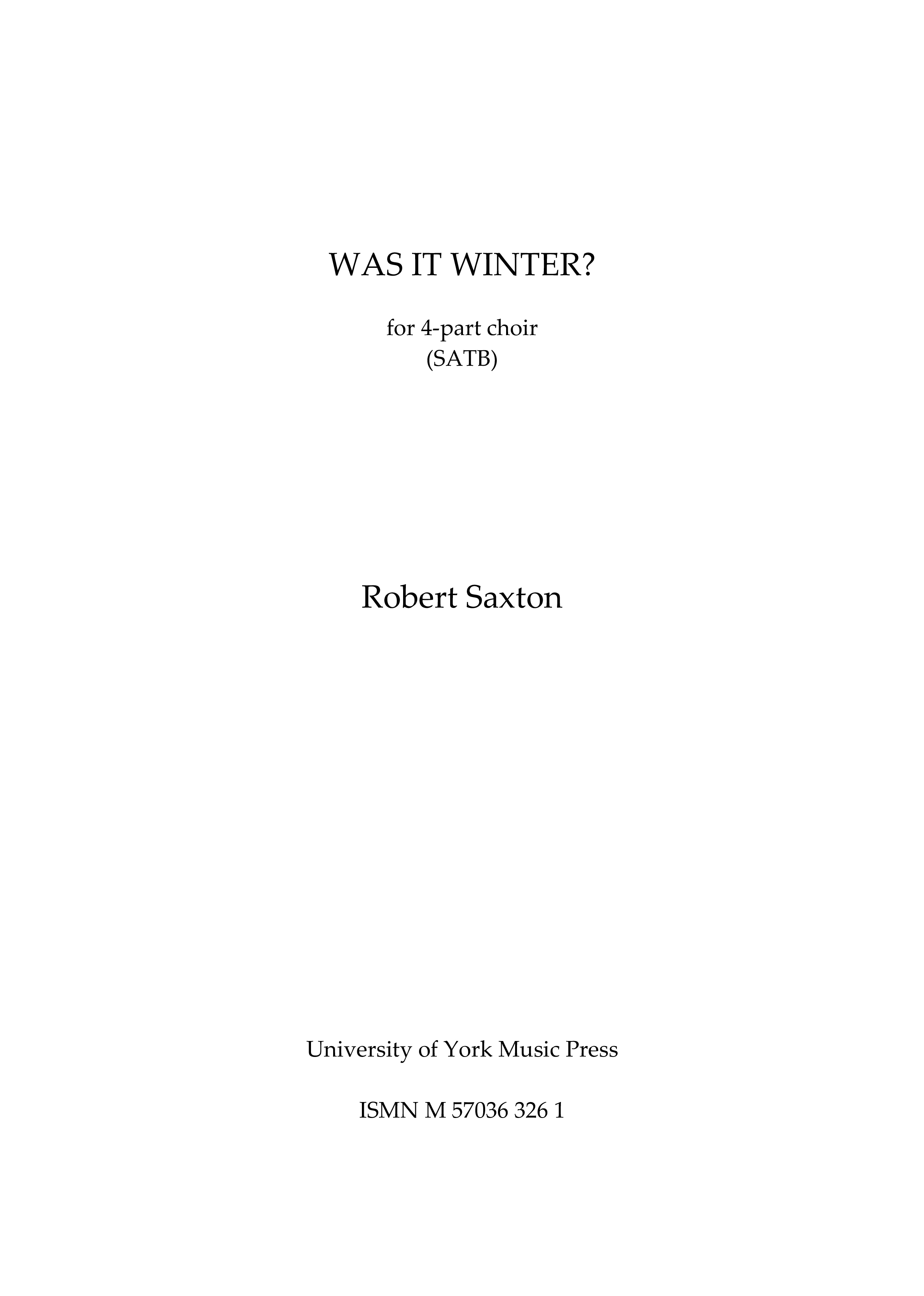 Robert Saxton: Was It Winter?