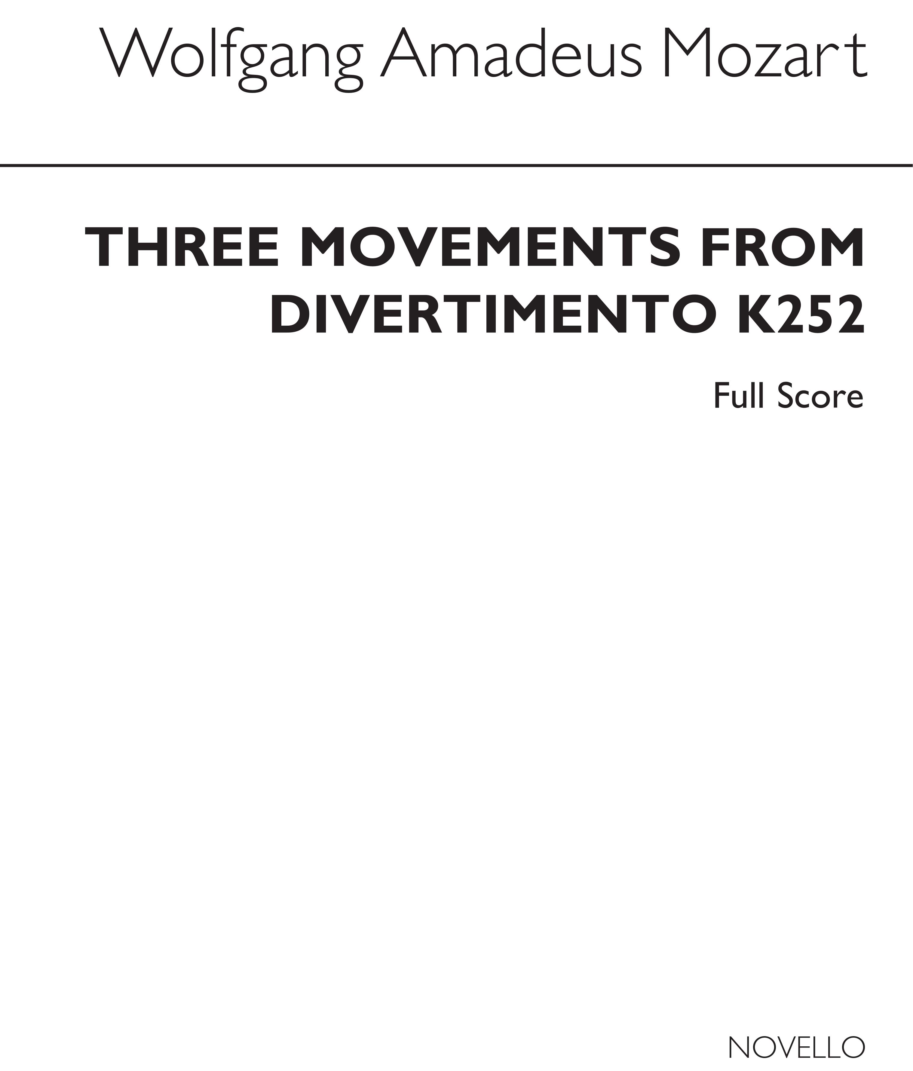 Mozart, Wa Three Movements From Divertimento K252 Full Score