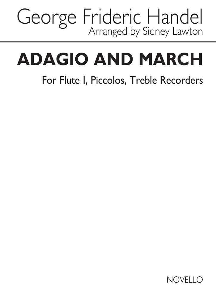 George Frideric Handel: Adagio & March (Flt 1/Picc/T Rec)