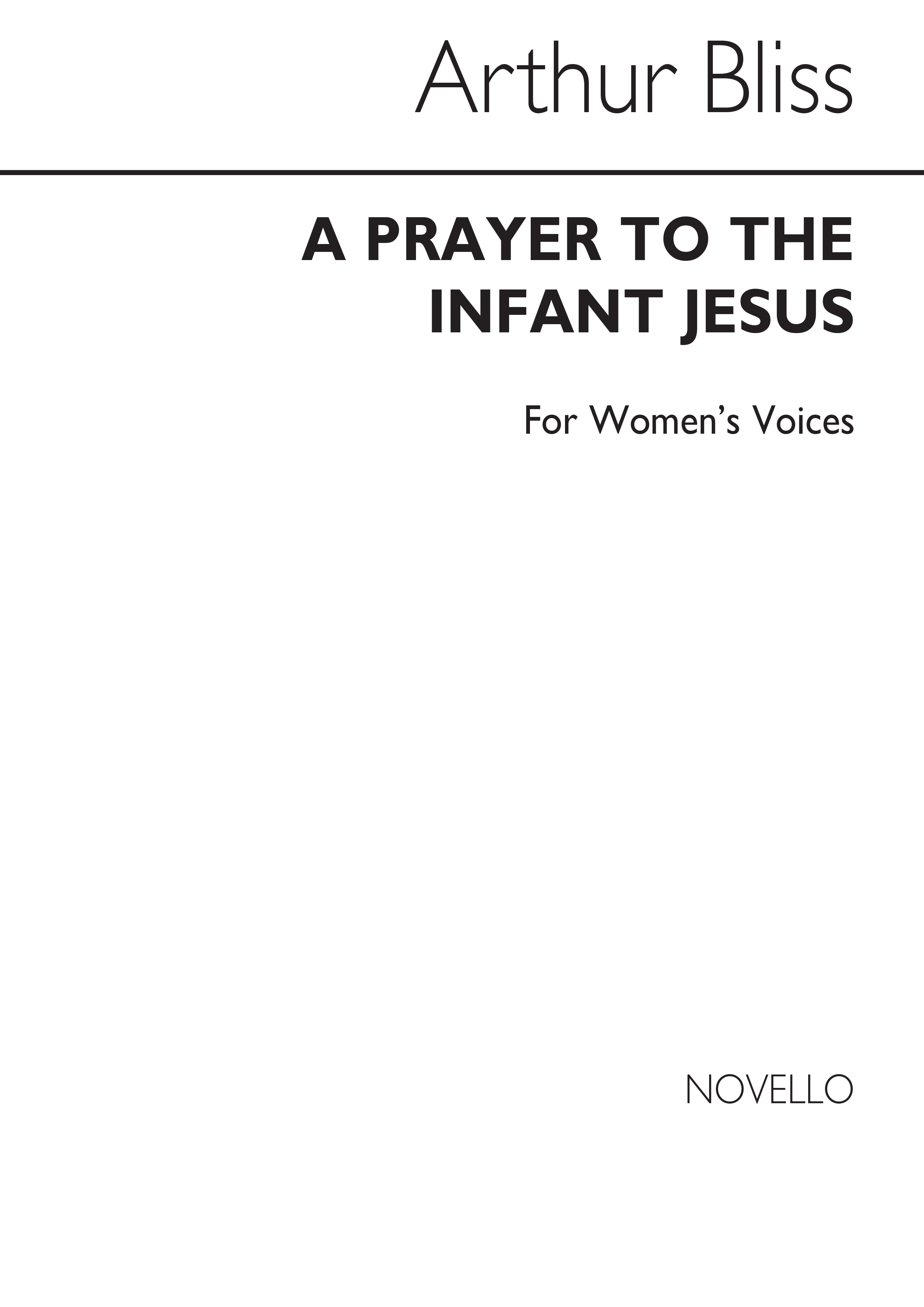 Bliss: Prayer To The Infant Jesus