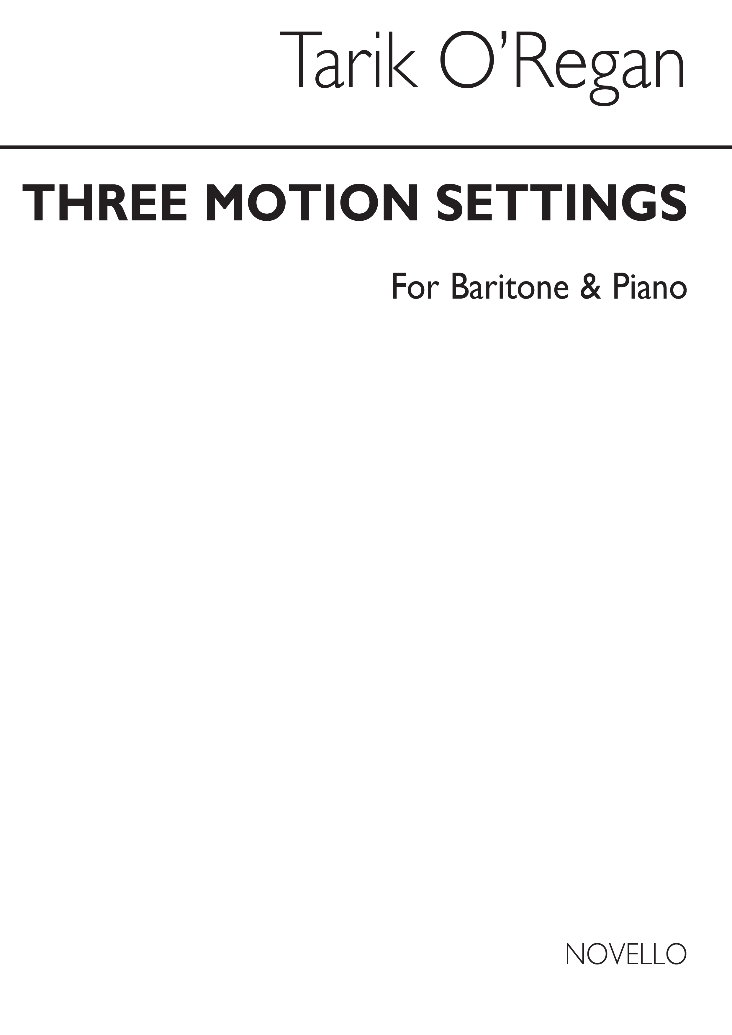 Tarik O'Regan: Three Motion Settings