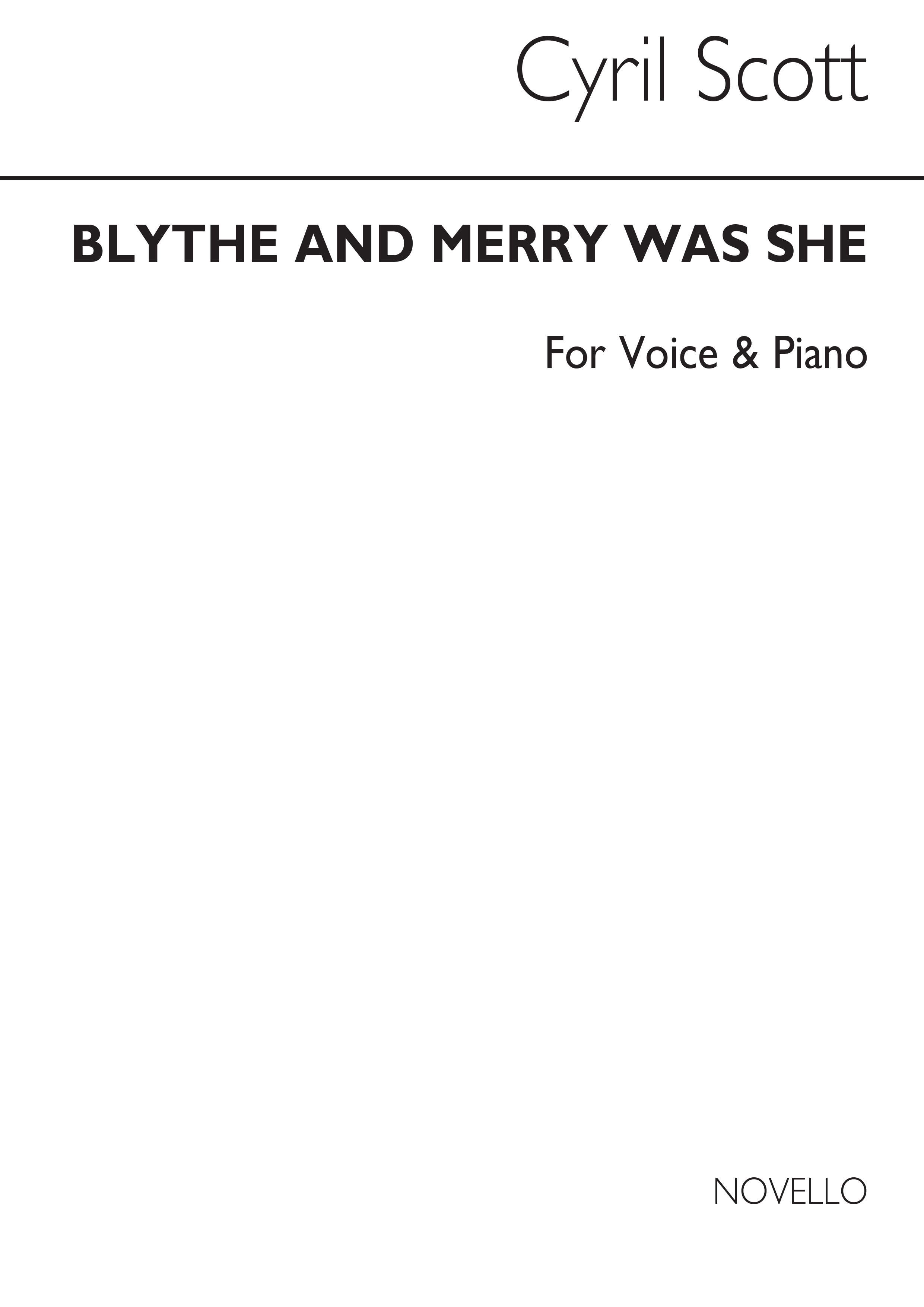 Cyril Scott: Blythe And Merry Was She Voice/Piano