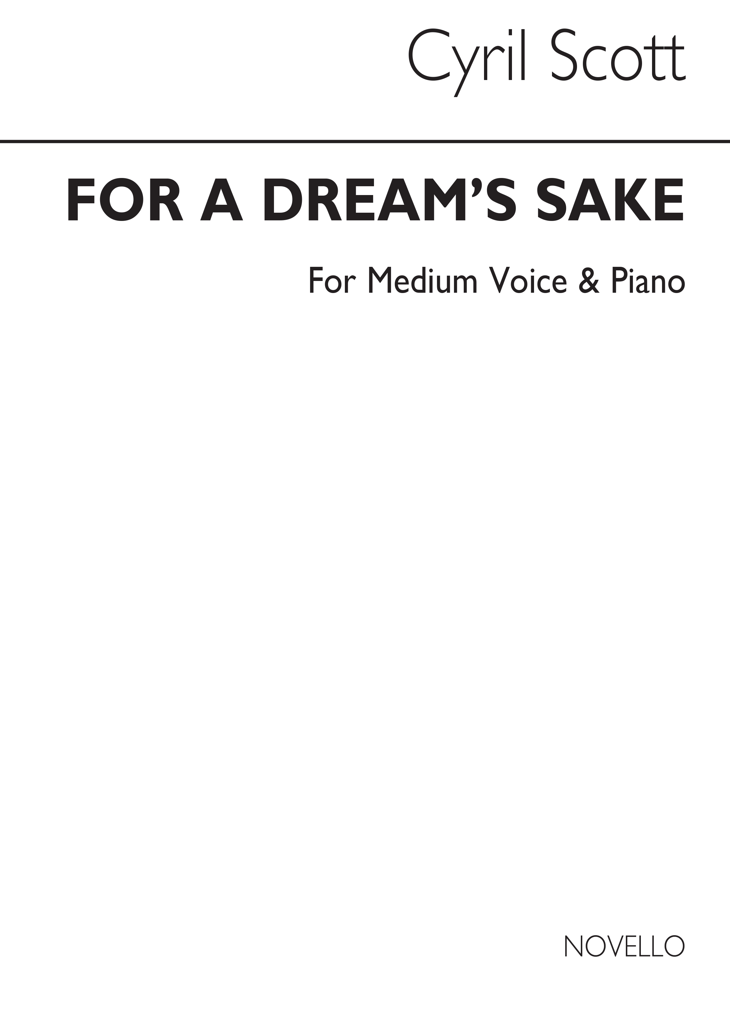 Cyril Scott: For A Dream's Sake-medium Voice/Piano (Key-b Flat)