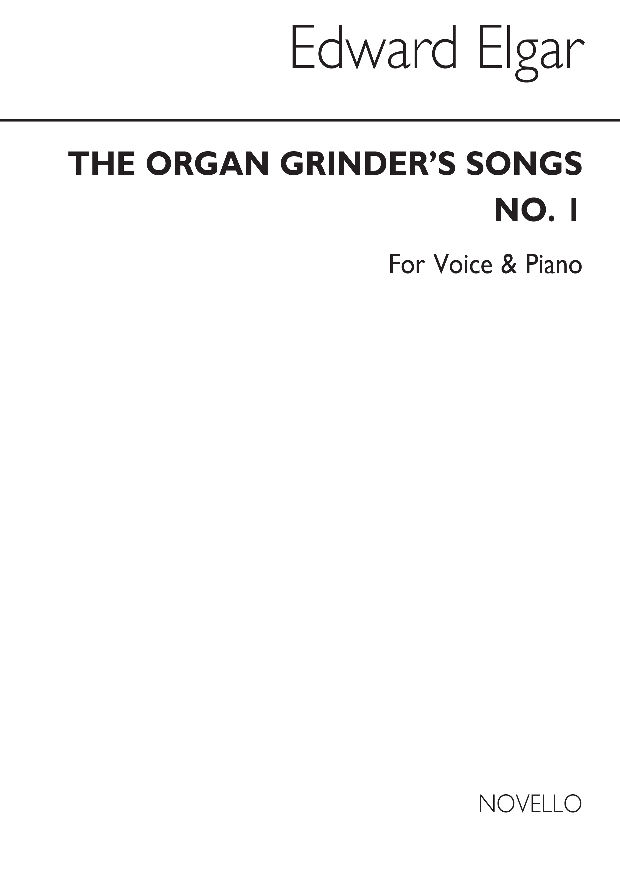 Elgar, E The Organ Grinder's Songs No.1 Low Voice And Piano